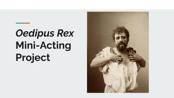 Preview of Oedipus Rex Mini-Acting Project