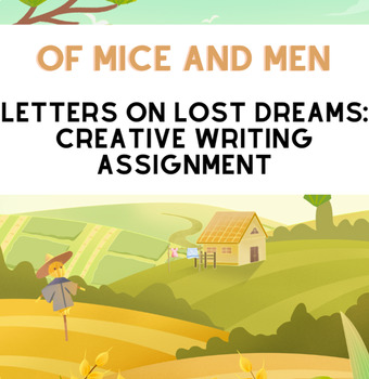Preview of Of Mice and Men Creative Writing Letter Assignment on Lost Dreams