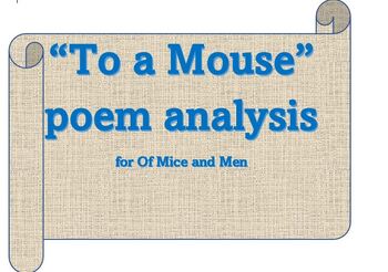 Preview of Of Mice and Men: Close read and analysis of the poem "To A Mouse"  - with KEY
