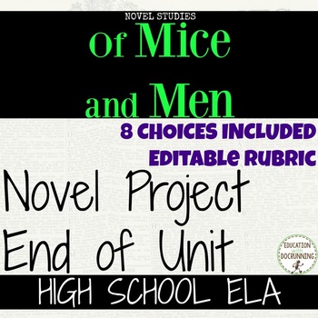 Preview of Of Mice and Men Project Choice of 8 plus EDITABLE rubric Distance Learning