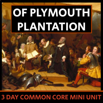 Preview of Of Plymouth Plantation - Mini Unit - Journal Excerpt from William Bradford, CCSS