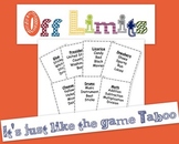 Off Limits Game (it's just like Taboo)