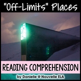 Off-Limits Places - High School Reading Comprehension + An