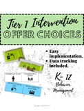 Offer Choices - Tier 1 Intervention