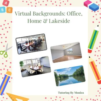 Preview of Virtual Backgrounds: Office, Home and Lakeside