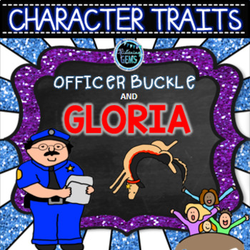 Preview of Officer Buckle and Gloria Activities | Character Traits Activities
