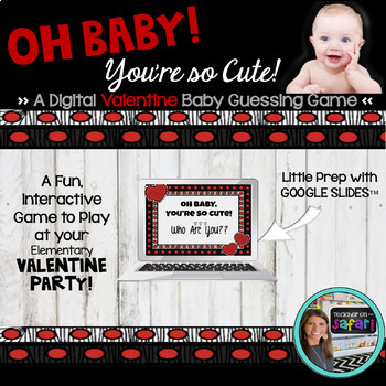 Preview of Oh Baby! Digital Valentine Guessing Game with Google Slides™