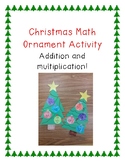 Oh Christmas Tree Math!  Multiplication and addition!