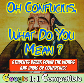 Preview of Oh, Confucius! What do you mean? Students analyze Confucianism quotes!