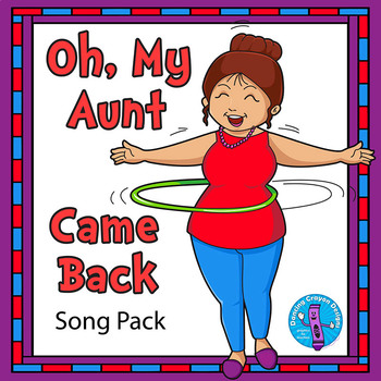 Preview of Oh, My Aunt Came Back Song Pack | Clip Art | Song Cards | Coloring Pages