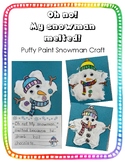 Oh No! My snowman melted! Puffy Paint Snowman Craft and Wr