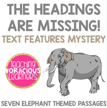 Preview of Oh No! The Headings are Missing!: A Text Features Mystery {Elephant Themed}