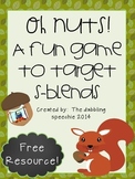 Oh Nuts!  A fun game to target s-blends