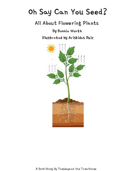 Preview of Oh Say Can You Seed? All About Flowering Plants