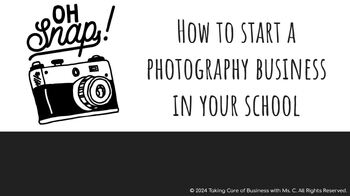 Preview of Oh Snap: How to Start a Photography Business in Your School