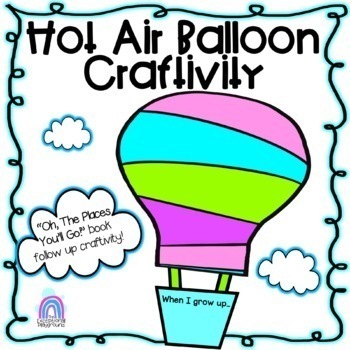 Preview of Oh The Places You'll Go CRAFTIVITY |  Hot Air Balloon | Graduation