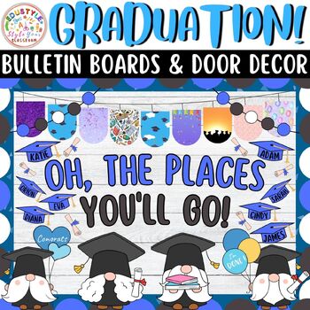Preview of Oh, The Places You'll Go!: Graduation And May Bulletin Boards And Door Decor Kit
