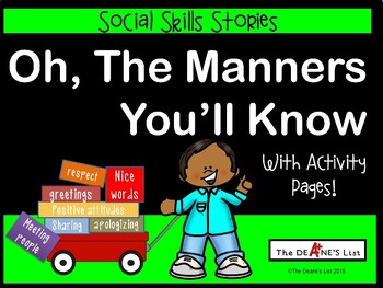 Preview of SOCIAL SKILLS STORY "Oh, the Manners You'll Know" for Appropriate Responses
