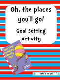 Oh, the Places You'll Go! Goal Setting Activity