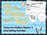 Oh, the Places You'll Go - Goal Setting Activity