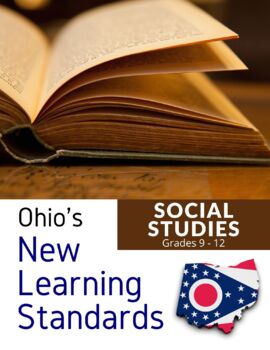 Preview of Ohio's Complete SOCIAL STUDIES New Learning Standards (Grades 9-12)