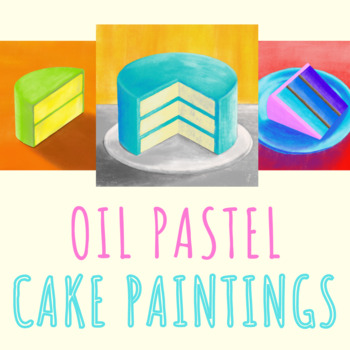 Preview of Oil Pastel Cake Paintings - Wayne Thiebaud (Art Project & Presentation)