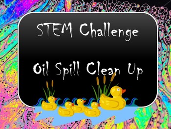 Preview of Oil Spill Earth Day STEM Challenge