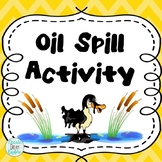 Oil Spill Science Experiment and Great Activity for Earth 