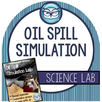 Preview of Oil Spill Science Experiment STEM Challenge Lab Activity