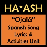 Ojala Spanish Song Lyrics and Fun Activities - Ha*Ash
