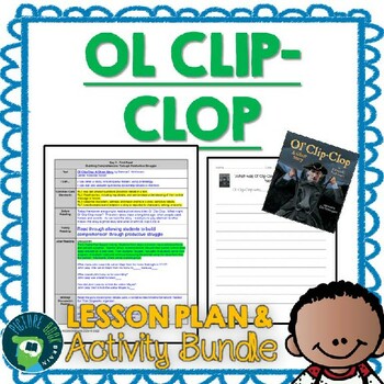 Preview of Ol Clip Clop by Patricia McKissack Lesson Plan and Activities