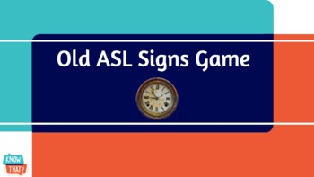 Preview of Old ASL Signs Game (Distance Learning Capable)