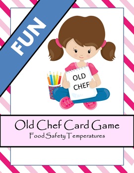 Preview of Old Chef - Food Temperature Card Game