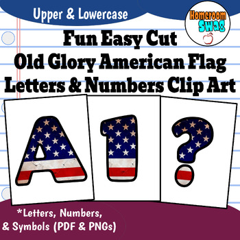 Preview of Old Glory American Flag Easy Print and Cut Bulletin Board Letters and Numbers