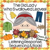 Old Lady Swallowed Some Leaves Listening Response, Sequenc