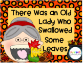 There Was an Old Lady Who Swallowed Some Leaves Retelling Pack