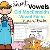 Old MacDonald Short Vowel Emergent Reader