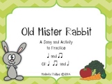 Old Mister Rabbit: A Song and Activity to Practice "Ta", "