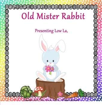 Preview of Old Mister Rabbit: Presenting Low La (SMART NOTEBOOK Edition)