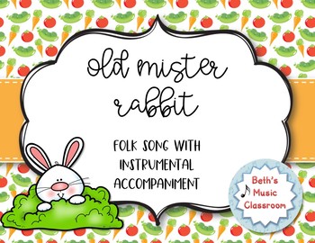 Preview of Old Mister Rabbit - Spring Music, Folk Song with Rhythmic Orff Arrangement