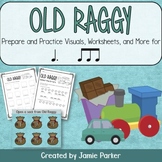 Old Raggy: Song for 6/8 Time (Ta Ta-Ki-Da)