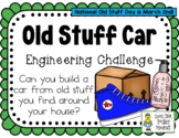 Old Stuff Car - March Holidays - STEM Engineering Challenge