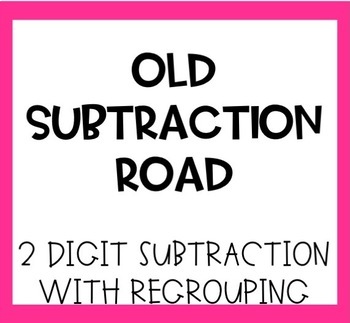 Preview of Old Subtraction Road- 2 Digit Subtraction With Regrouping Song