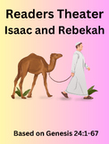Old Testament Readers Theater - Isaac and Rebekah