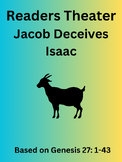Old Testament Readers Theater - Jacob Deceives Isaac