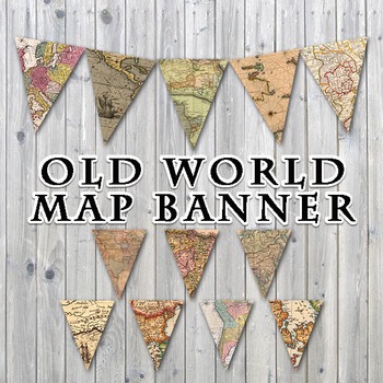 Preview of Old World Maps Banner - Printable - Includes 3 Different Sizes