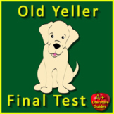 Old Yeller Test - Printable Pages AND SELF-GRADING GOOGLE 