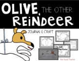 Olive the Other Reindeer--Craftivity and Response Journal for K-2