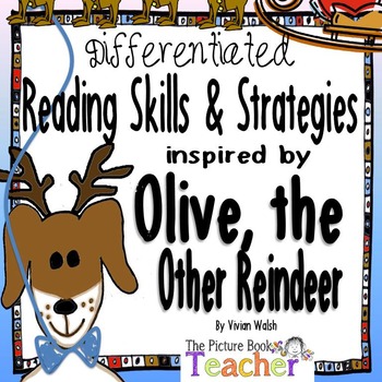 Preview of Olive, the Other Reindeer Differentiated Reading Skills & Strategies