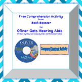 Oliver Gets Hearing Aids Book Booster Comprehension Activity